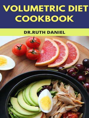 cover image of The Volumetric Diet Cookbook